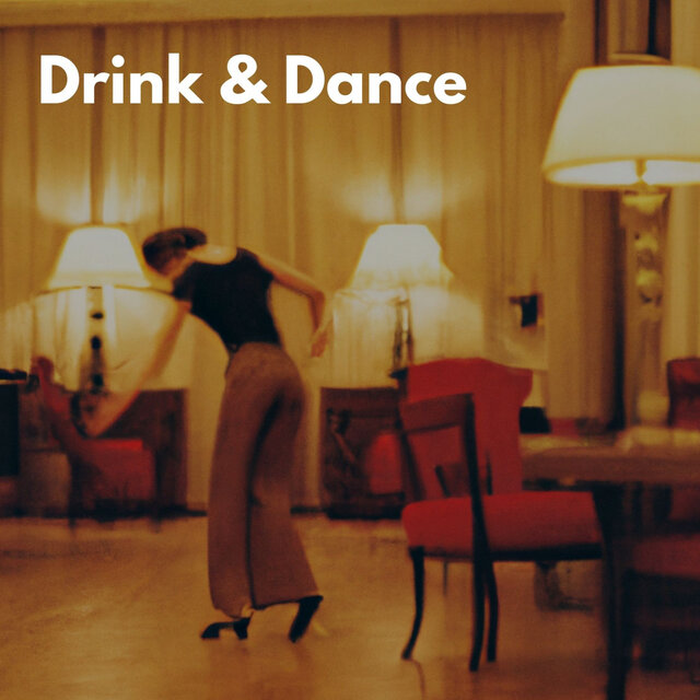 Drink & Dance (Special Music for Urban Hotel)