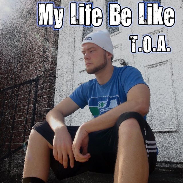 My Life Be Like