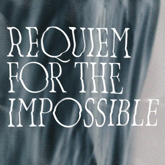 Requiem For The Impossible (From "Requiem For The Impossible")