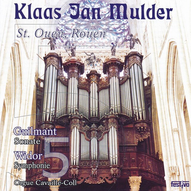 Klaas Jan Mulder plays the Cavaillé-Coll organ of the St. Ouen, Rouen