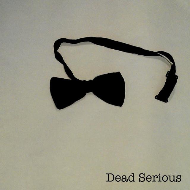 Dead Serious