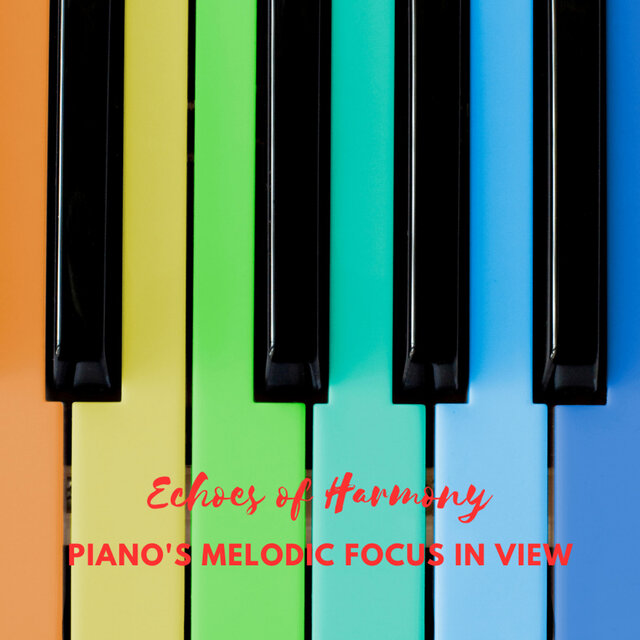 Echoes of Harmony: Piano's Melodic Focus in View