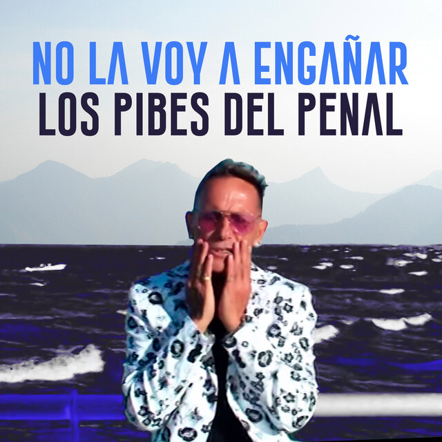 No La Voy a Engañar