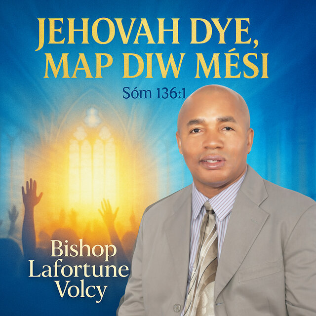 Jehovah Dye, Map Diw Mèsi Sòm 136:1