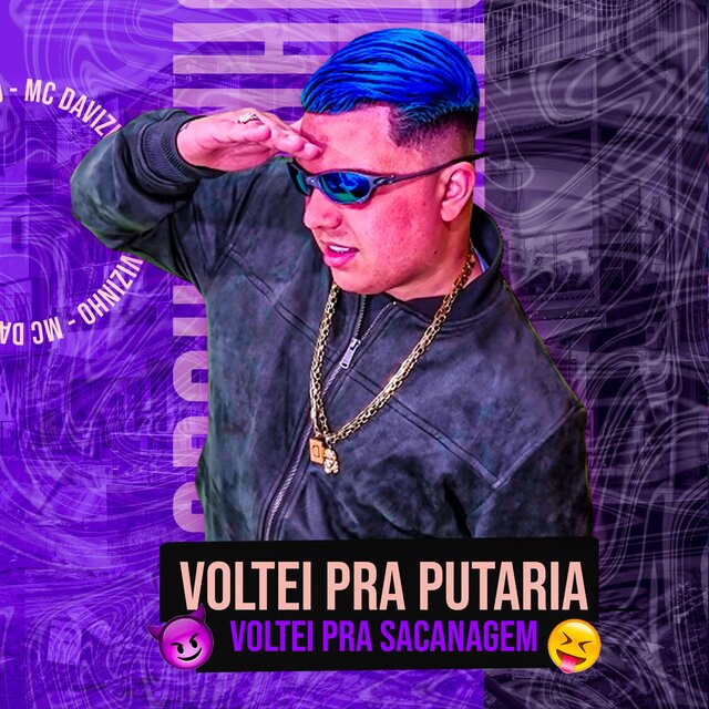 VOLTEI PRA PUTARIA - VOLTEI PRA SACANAGEM