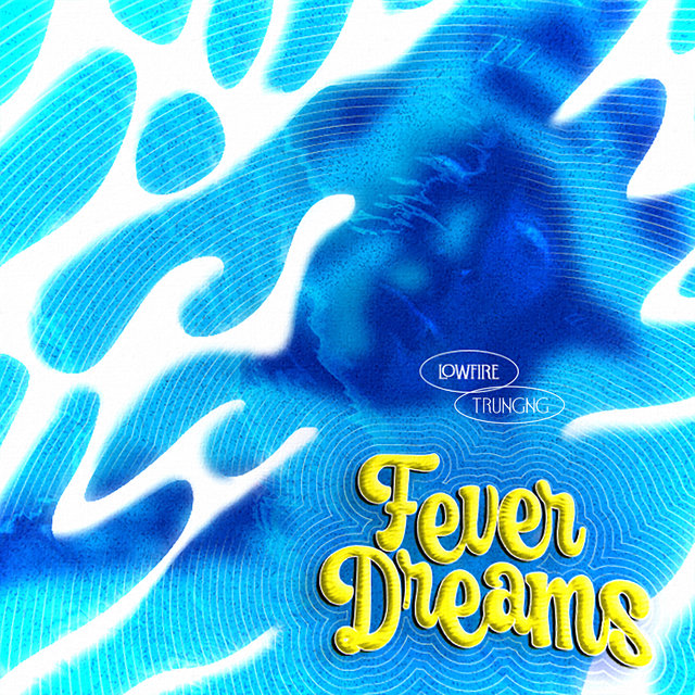 Fever Dreams