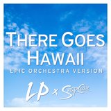 There Goes Hawaii