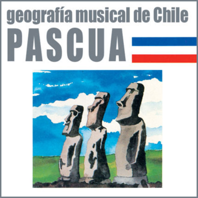 Geografía Musical de Chile. Pascua