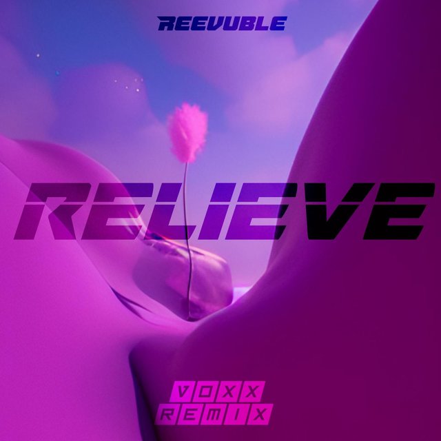 Relieve (VOXX Remix)