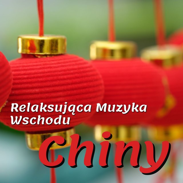 Relaksująca Muzyka Wschodu, Chiny