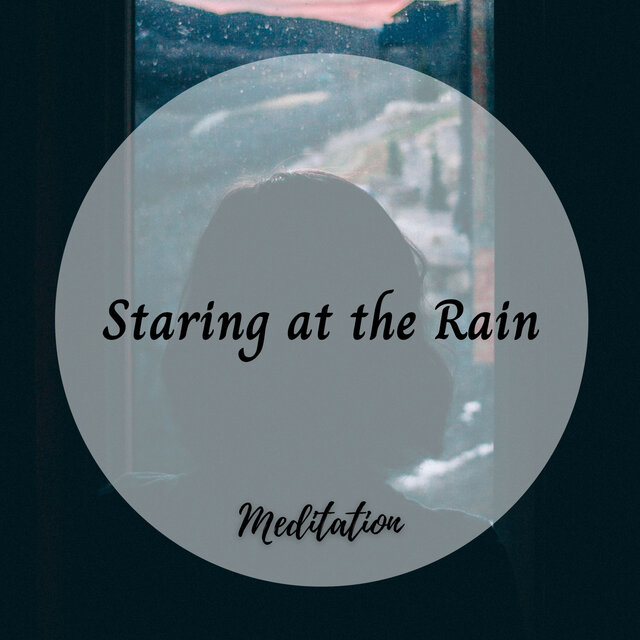 Relaxation: Staring at the Rain