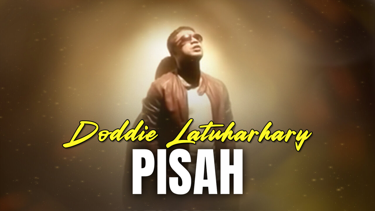 Doddie Latuharhary - Doddie Latuharhary - Pisah (Official Music Video Lyric)