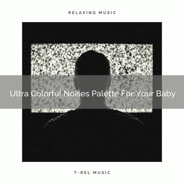 Ultra Colorful Noises Palette For Your Baby