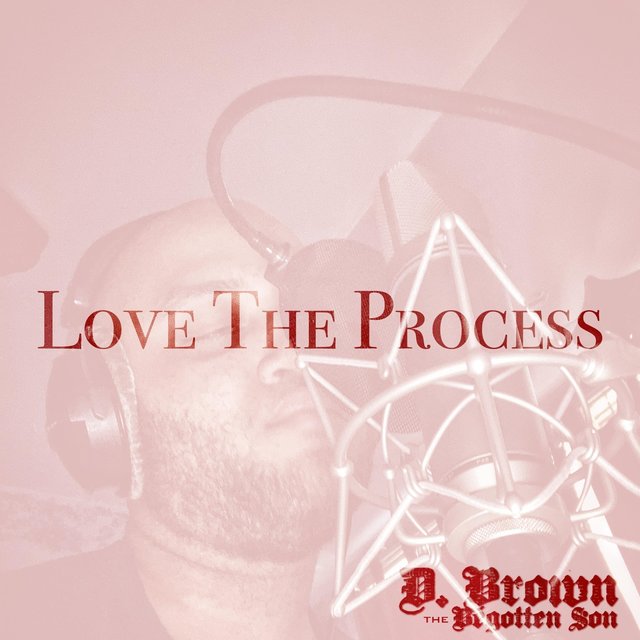 Love the Process