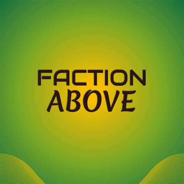 Faction Above