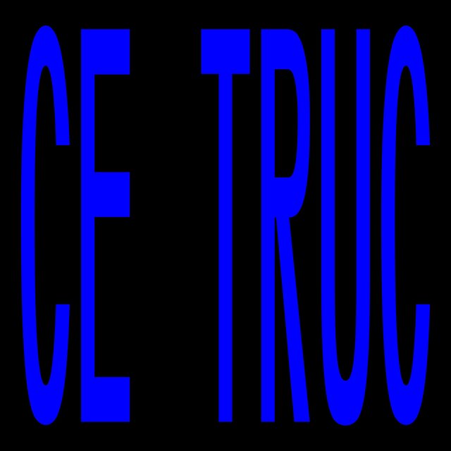 Ce truc