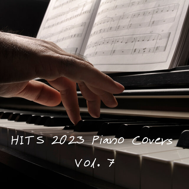 HITS 2023 Piano Covers - Vol. 7