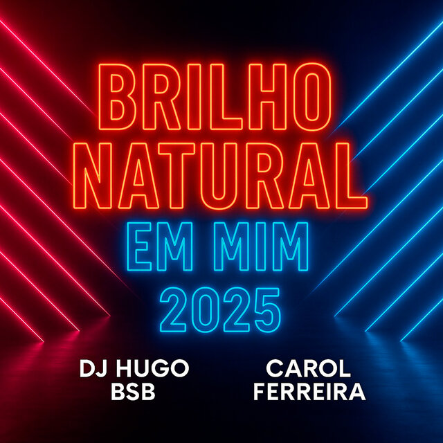 Brilho Natural em Mim  2025