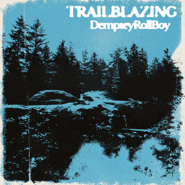 Cover art for album Trailblazing by DempseyRollBoy
