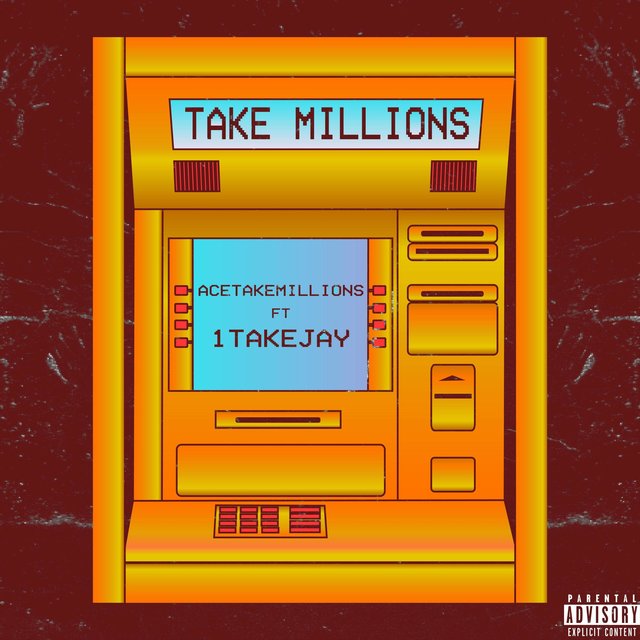 Take Millions (feat. 1takejay)