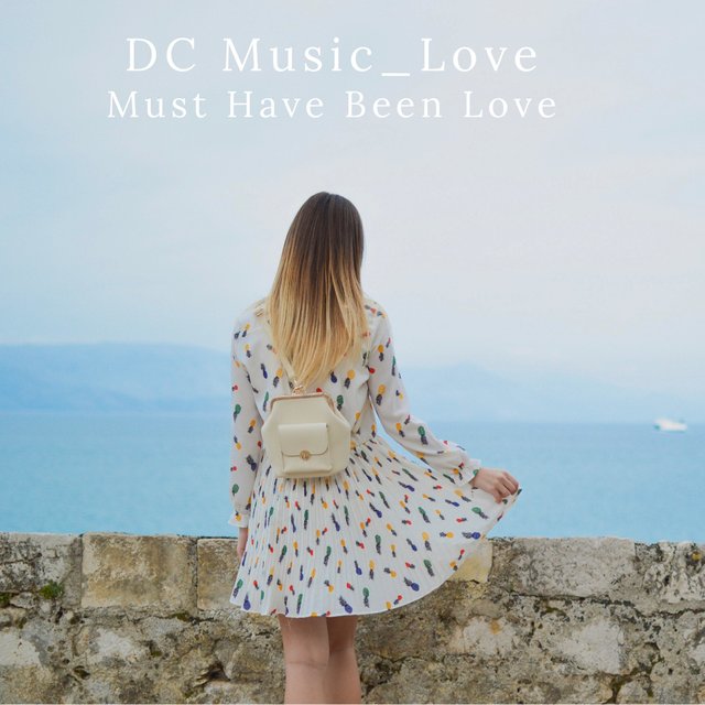 Must Have Been Love