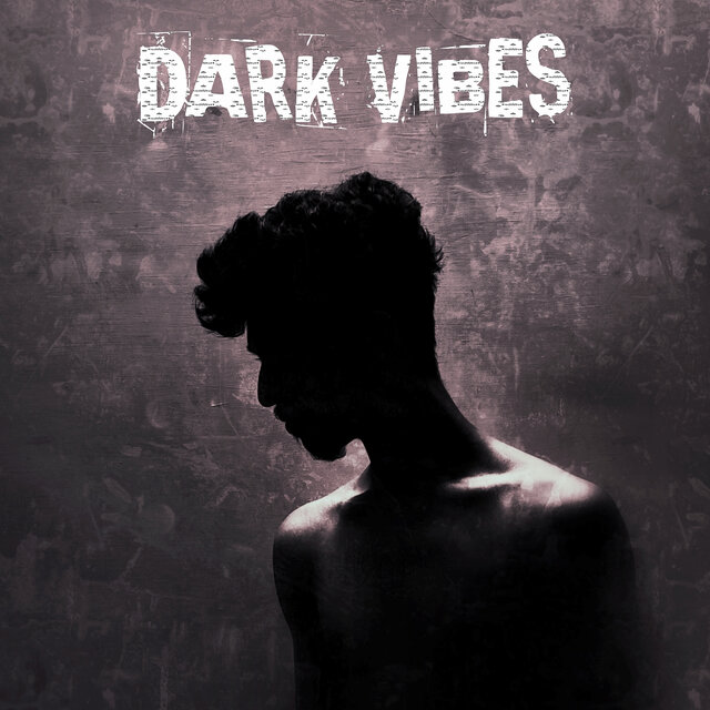 Dark Vibes