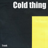 COLD THING