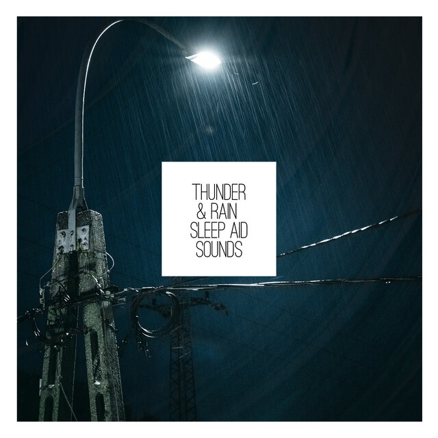 Thunder & Rain Sleep Sounds