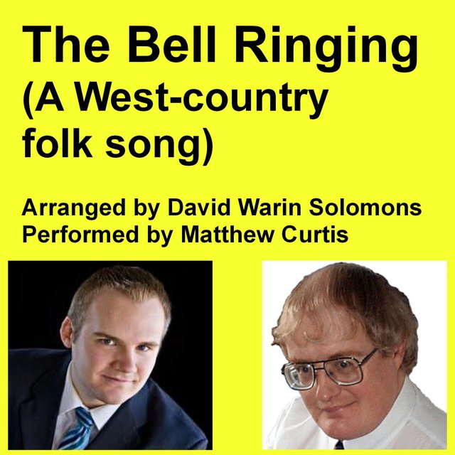 The Bell Ringing - a west country folk song for one-man choir arranged by David Warin Solomons