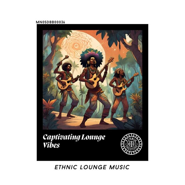 Captivating Lounge Vibes: Ethnic Lounge Music
