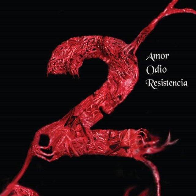 2- Amor, Odio, Resistencia