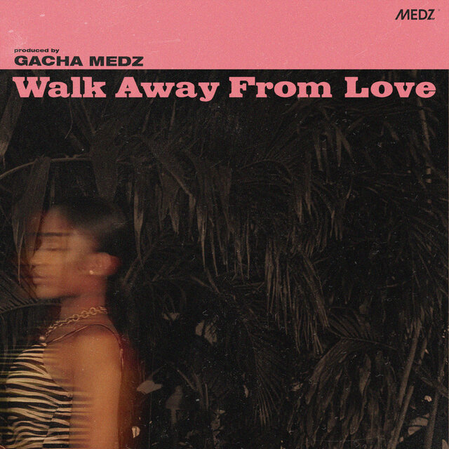 Walk Away From Love (feat. LVNA)