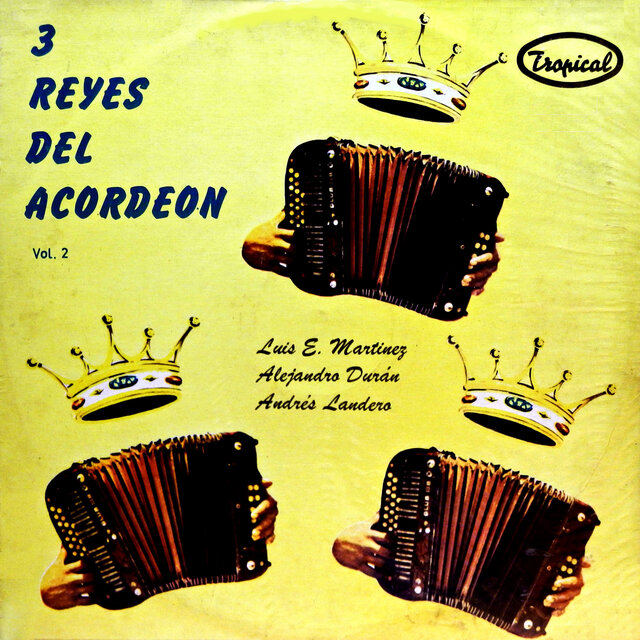 Tres reyes del acordeón Vol. 2
