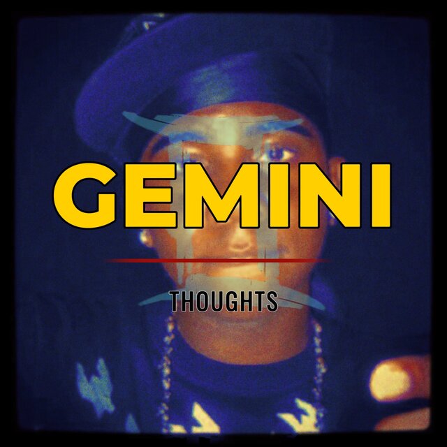 Gemini Thoughts