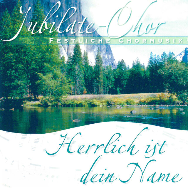 Herrlich ist dein Name