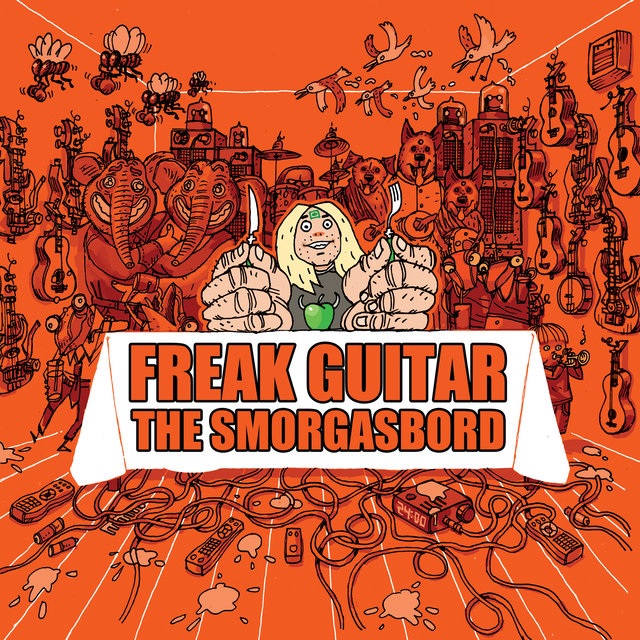 Freak Guitar - The Smorgasbord