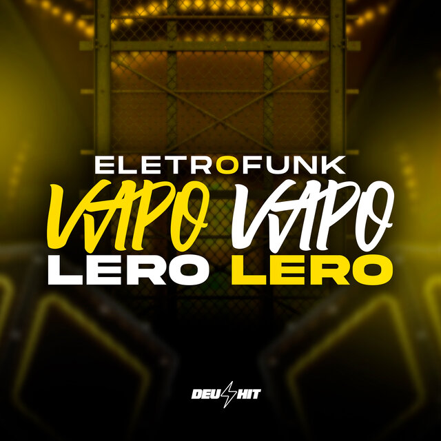 Vapo Vapo Lero Lero Eletrofunk