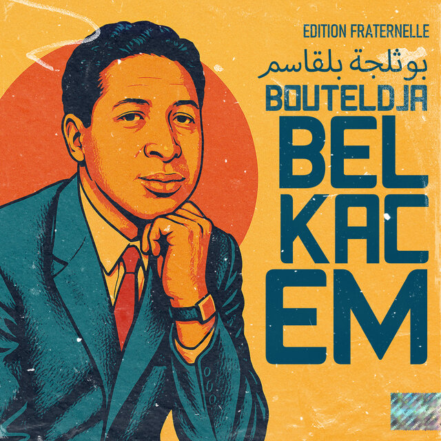 Bouteldja Belkacem - Milouda Fin Kounti