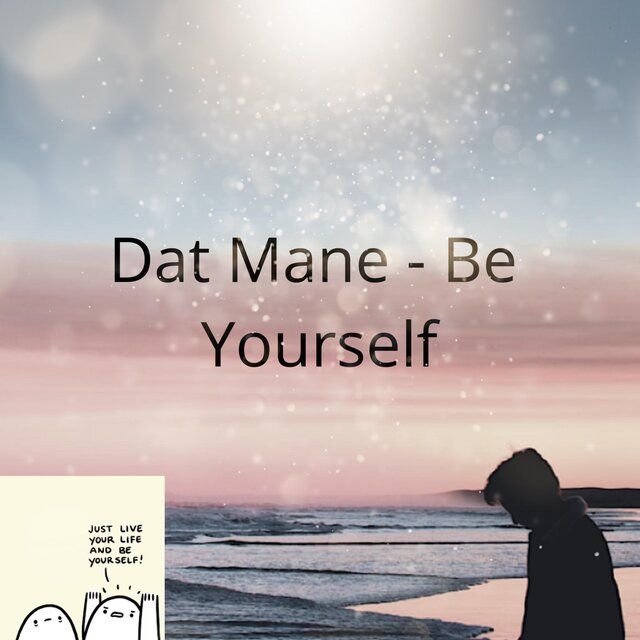 Be Yourself