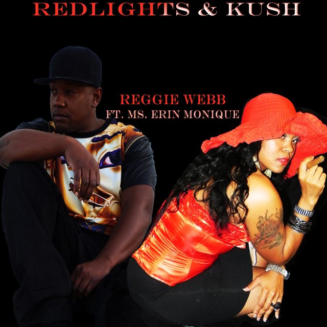 RedLights and Kush (feat. Reggie Webb & Erin Monique)