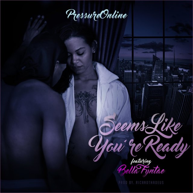Seems Like You're Ready (feat. Bella Fyntae)