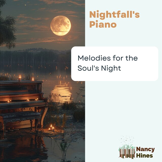 Nightfall's Piano: Melodies for the Soul's Night