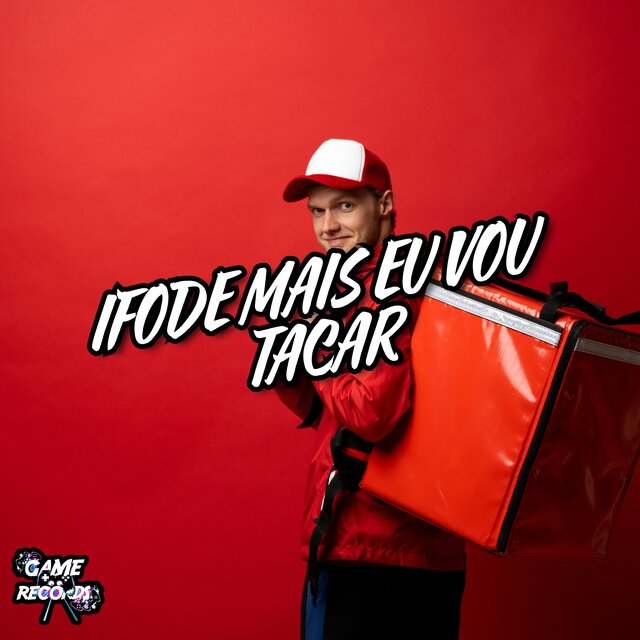 Ifode Mais Eu Vou Tacar