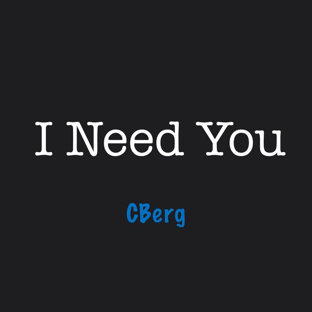 I Need You