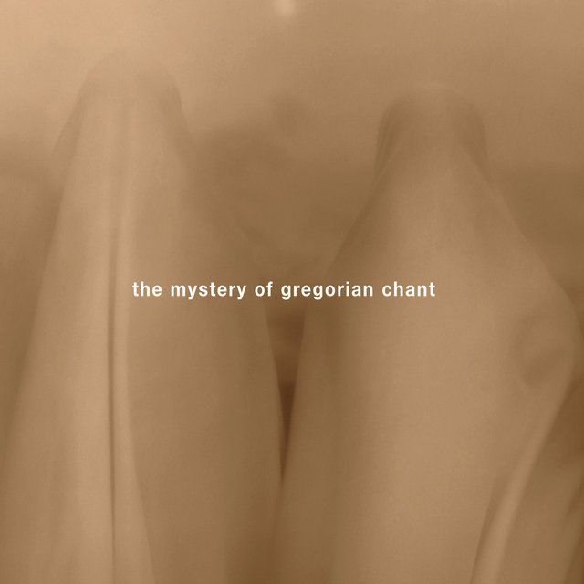 The Mystery Of Gregorian Chant