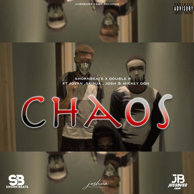 CHAOS (feat. Double .R, Jovan, Skinja, Joshdon & Mickey don)
