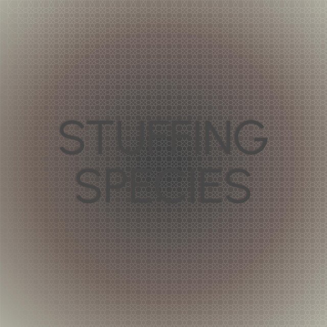 Stuffing Species