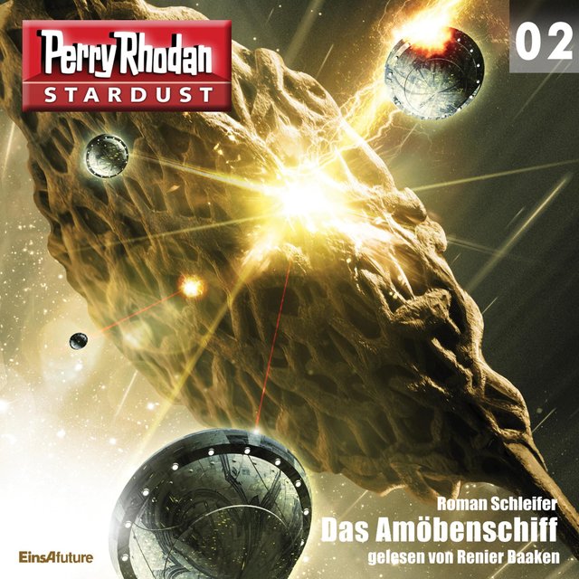 Das Amöbenschiff - Perry Rhodan - Stardust 2 (Ungekürzt)