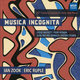 Cover art for album Musica Incognita - 20th Century Sonatas for Horn and Piano by Ian Zook, Eric Ruple