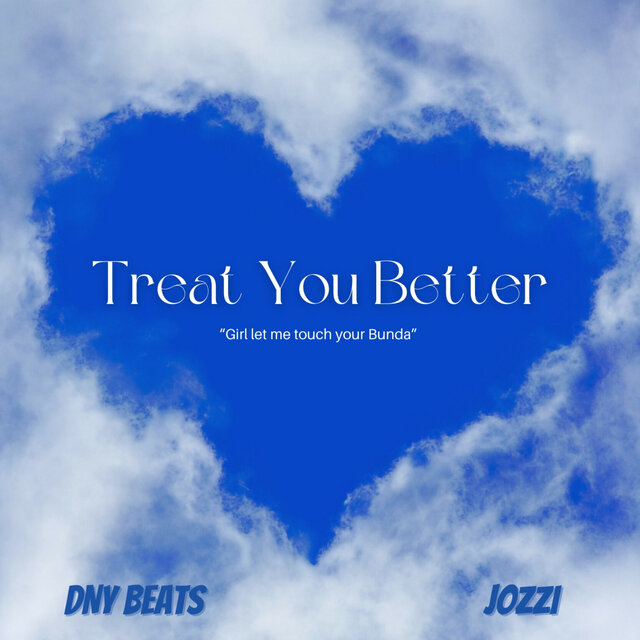 Treat You Better